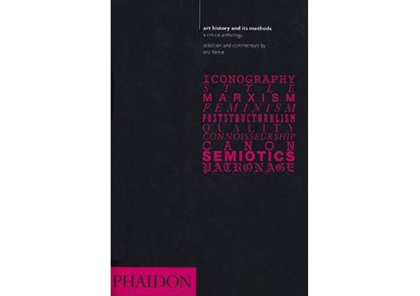 Art History and its Methods : A Critical Anthology