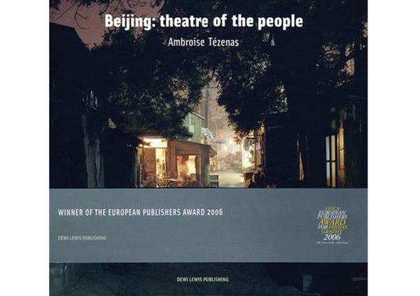 Beijing: Theatre of the People