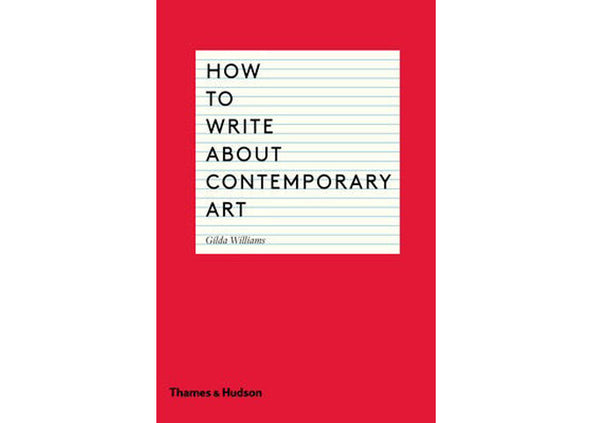 How to Write About Contemporary Art
