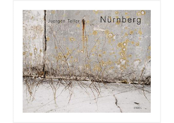 Juergen Teller : Nurnberg