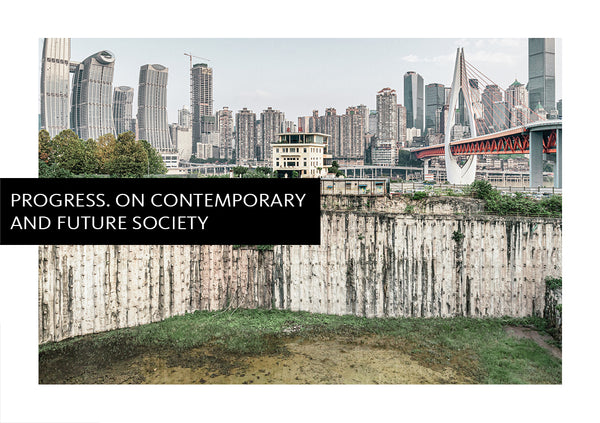 Progress. On Contemporary and Future Society