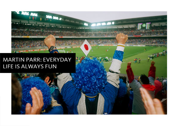 Martin Parr: Everyday Life is Always Fun