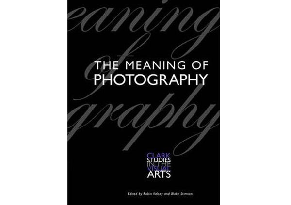 The Meaning of Photography