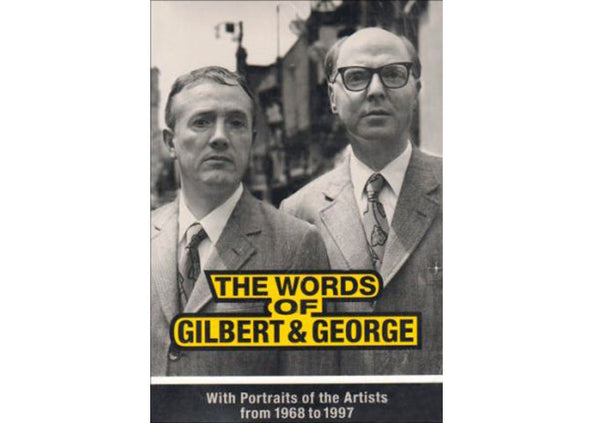 The Words of Gilbert and George