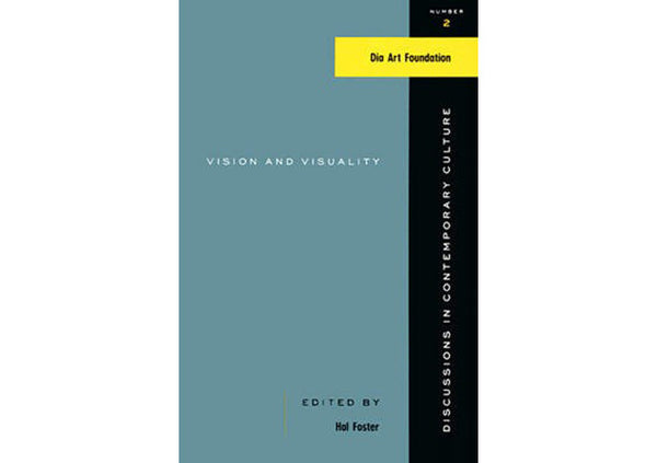 Vision and Visuality : Discussions in Contemporary Culture