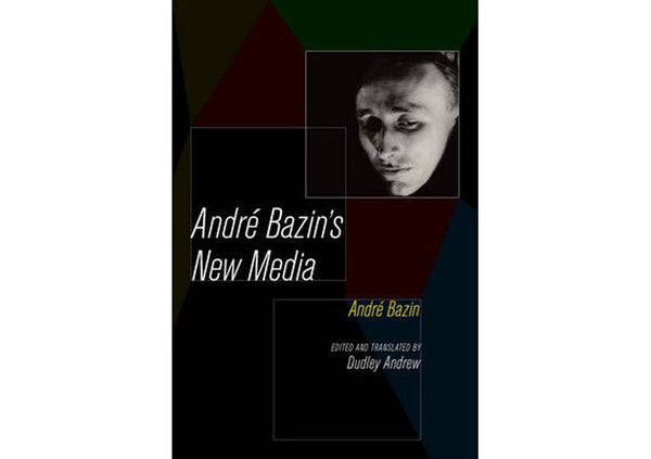 Andre Bazin's New Media
