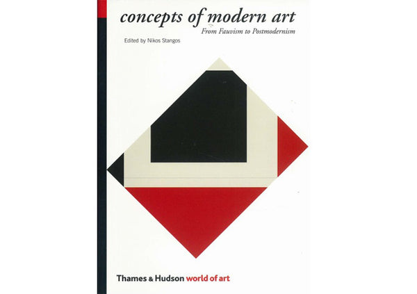 Concepts of Modern Art : from Fauvism to Postmodernism