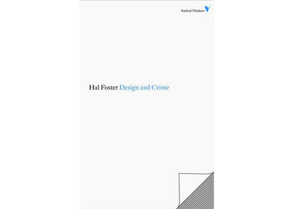 Design and Crime : (And Other Diatribes)