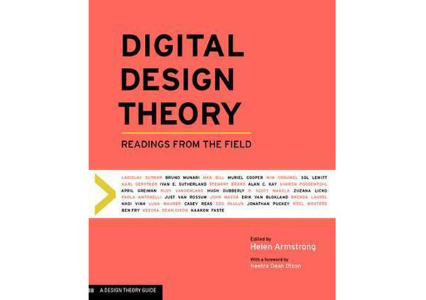 Digital Design Theory : Readings from the Field