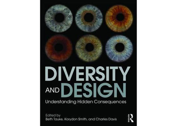 Diversity and Design : Understanding Hidden Consequences