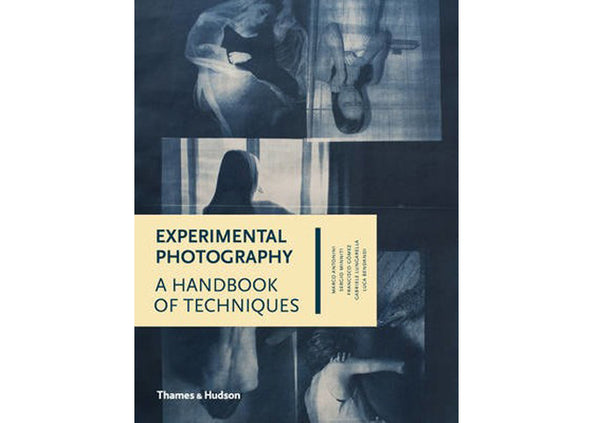 Experimental Photography : A Handbook of Techniques