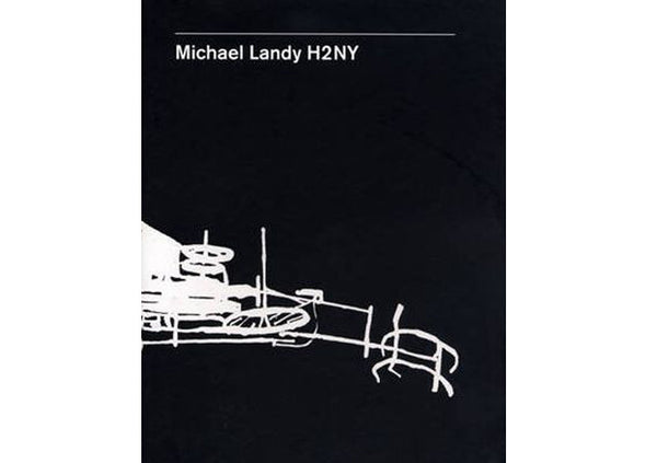 Michael Landy : H2NY