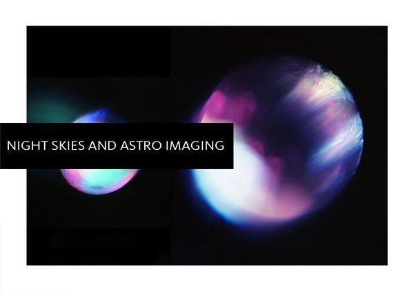 Night Skies and Astro Imaging