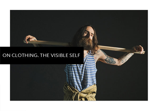 On Clothing. The Visible Self
