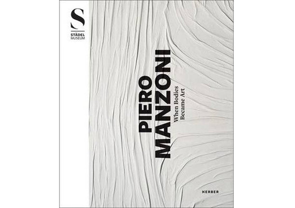 Piero Manzoni : When Bodies Became Art