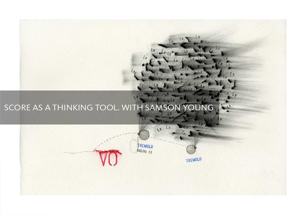 Score as a Thinking Tool. Interview with Samson Young