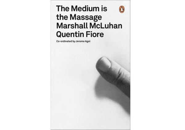 The Medium is the Massage : An Inventory of Effects